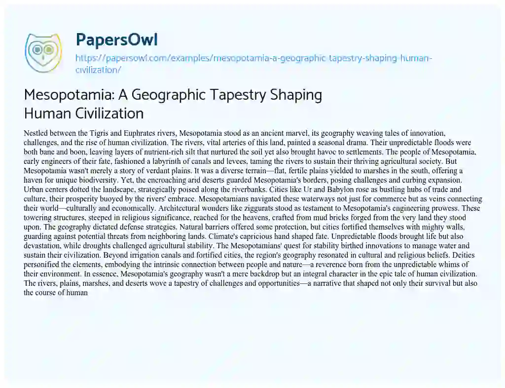 Essay on Mesopotamia: a Geographic Tapestry Shaping Human Civilization