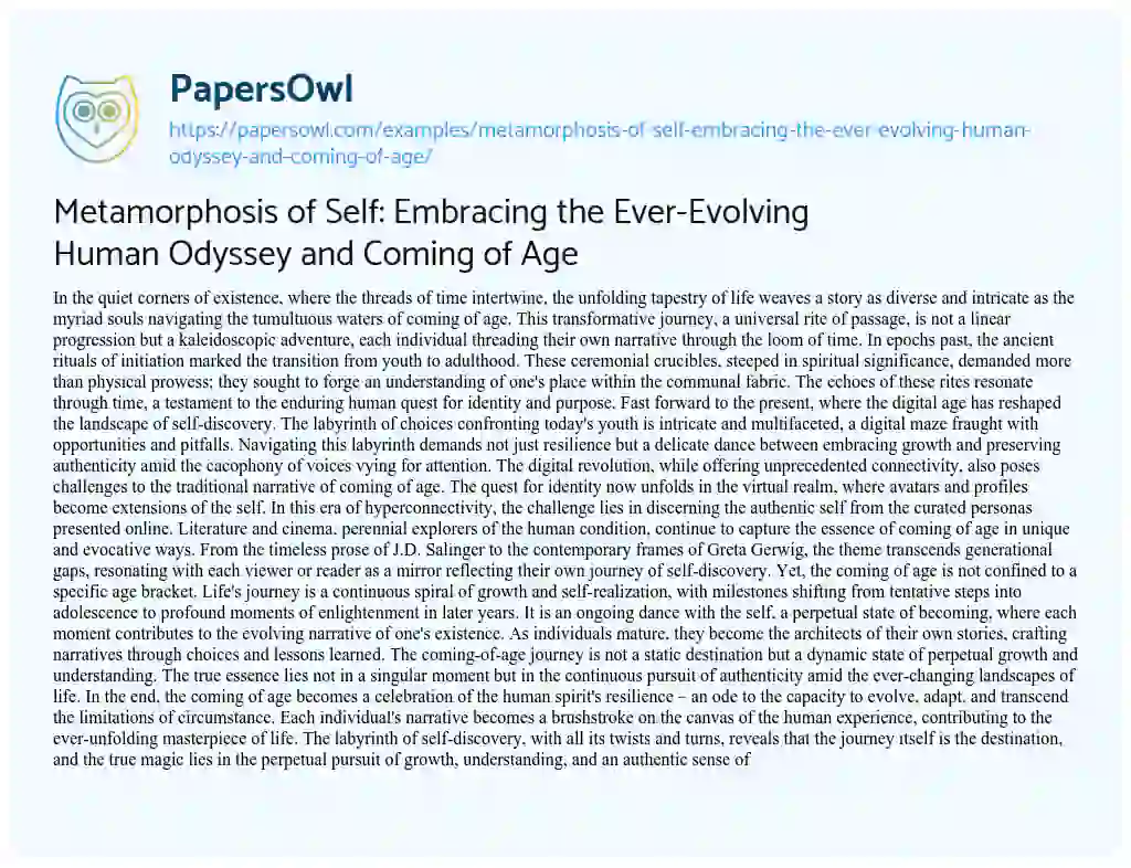 Essay on Metamorphosis of Self: Embracing the Ever-Evolving Human Odyssey and Coming of Age