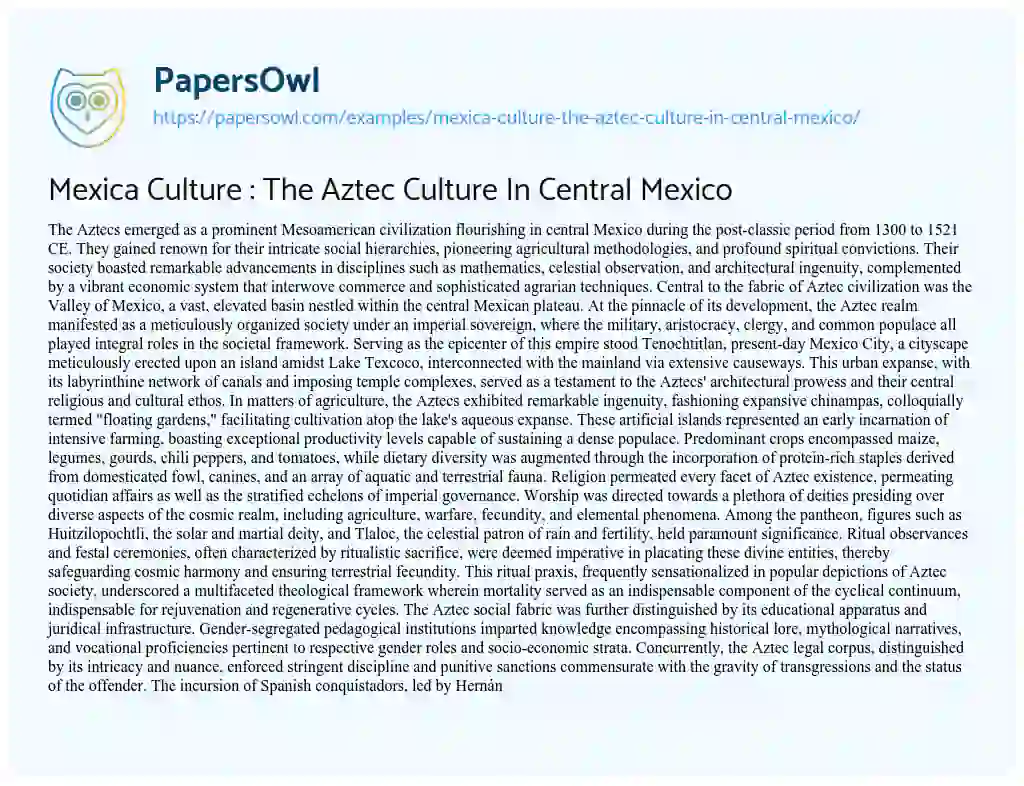 Essay on Mexica Culture : the Aztec Culture in Central Mexico