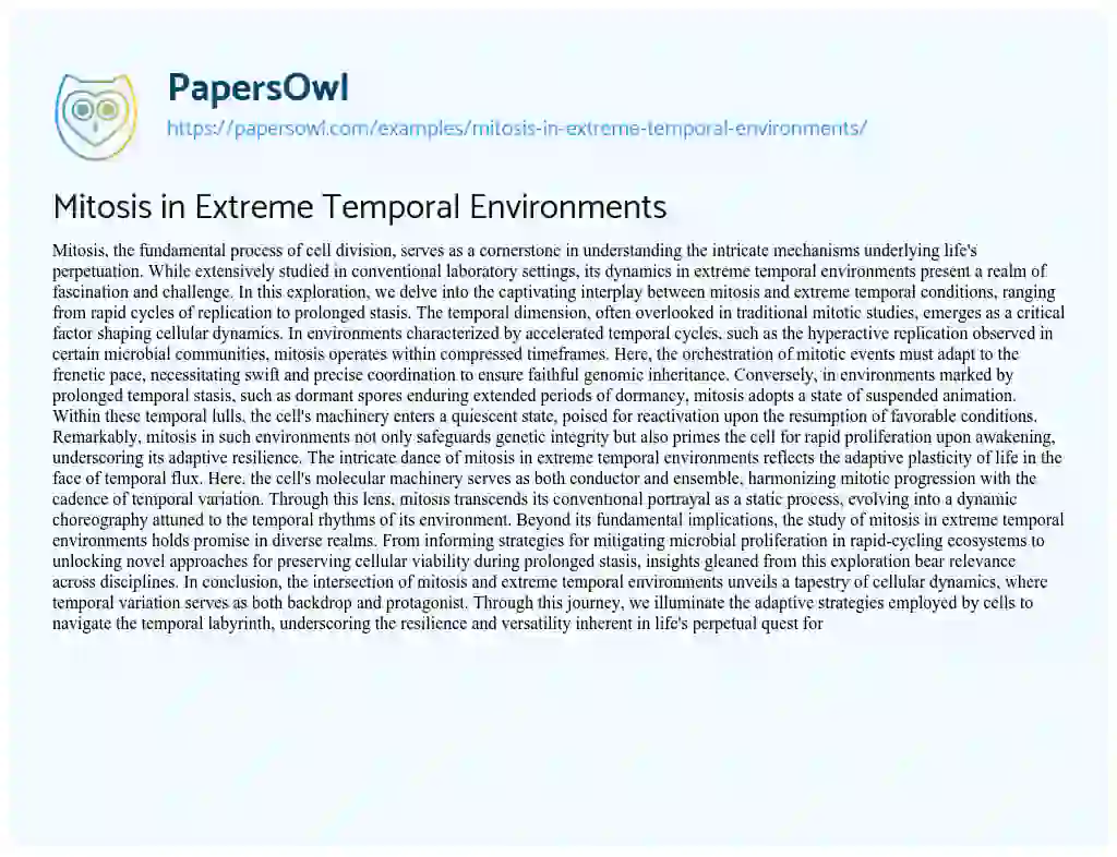 Essay on Mitosis in Extreme Temporal Environments