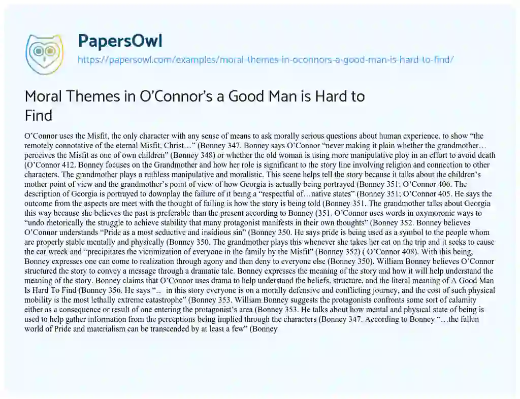 Essay on Moral Themes in O’Connor’s a Good Man is Hard to Find