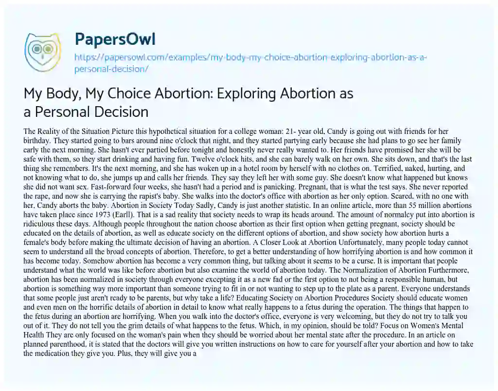 Essay on My Body, my Choice Abortion: Exploring Abortion as a Personal Decision
