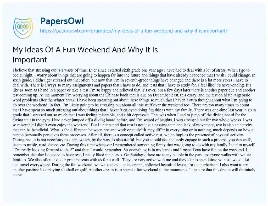 Essay on My Ideas of a Fun Weekend and why it is Important