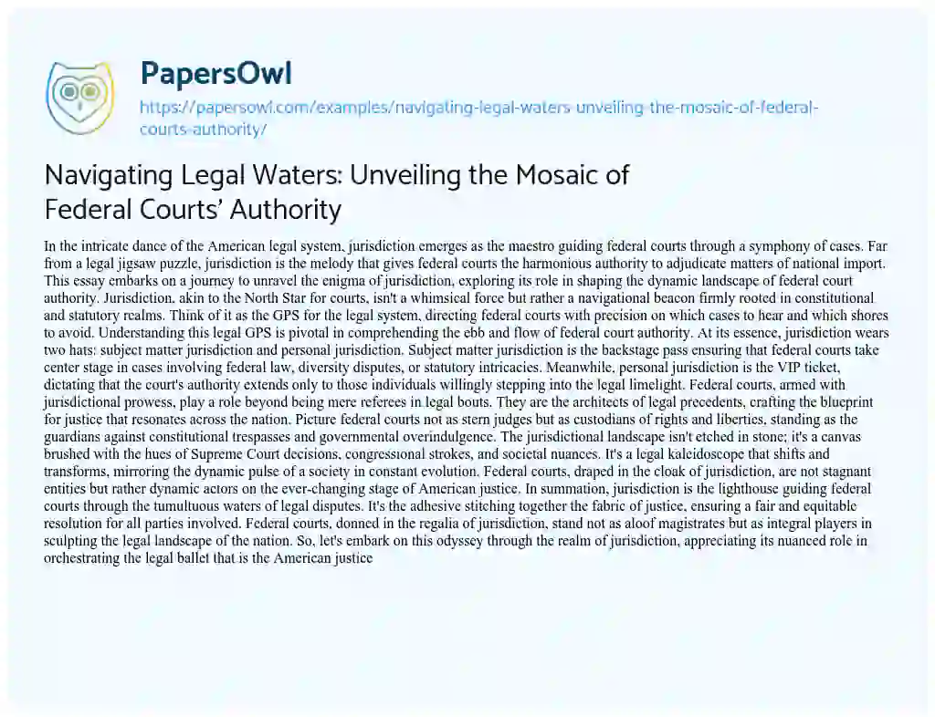 Essay on Navigating Legal Waters: Unveiling the Mosaic of Federal Courts’ Authority