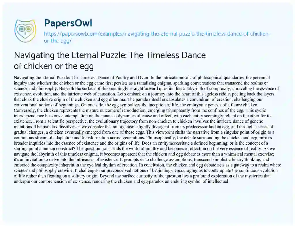 Essay on Navigating the Eternal Puzzle: the Timeless Dance of Chicken or the Egg