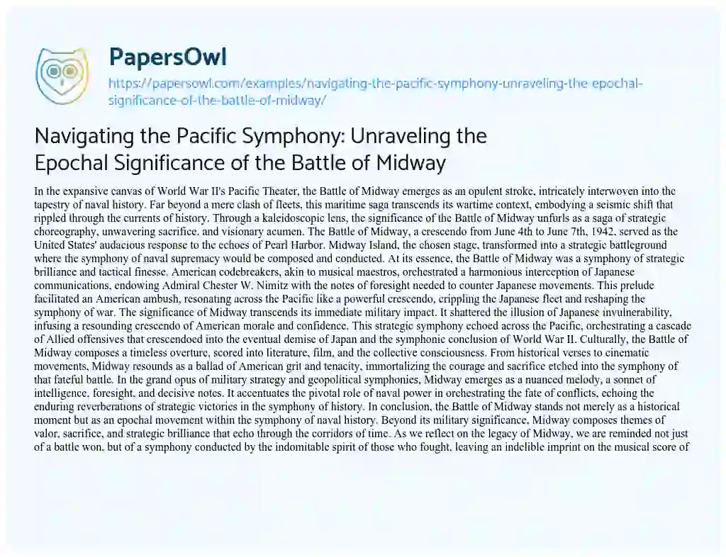 Essay on Navigating the Pacific Symphony: Unraveling the Epochal Significance of the Battle of Midway