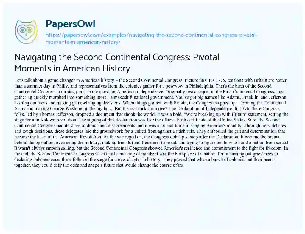 Essay on Navigating the Second Continental Congress: Pivotal Moments in American History
