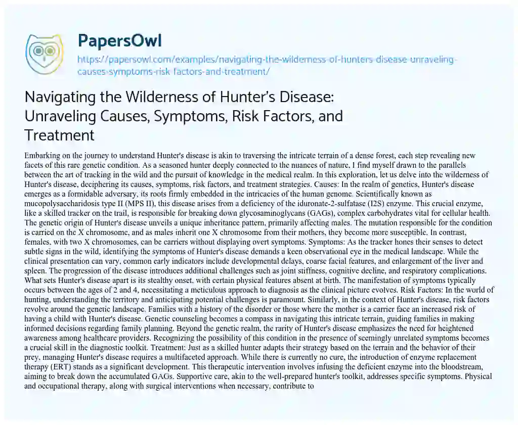 Essay on Navigating the Wilderness of Hunter’s Disease: Unraveling Causes, Symptoms, Risk Factors, and Treatment