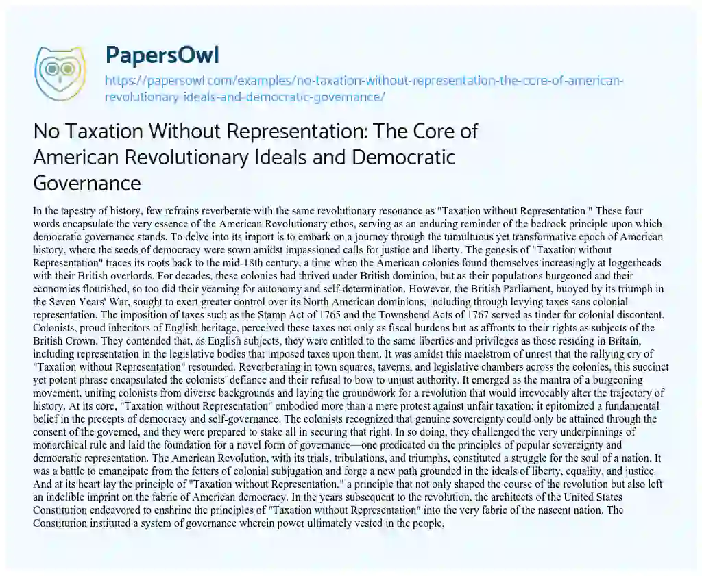 Essay on No Taxation Without Representation: the Core of American Revolutionary Ideals and Democratic Governance