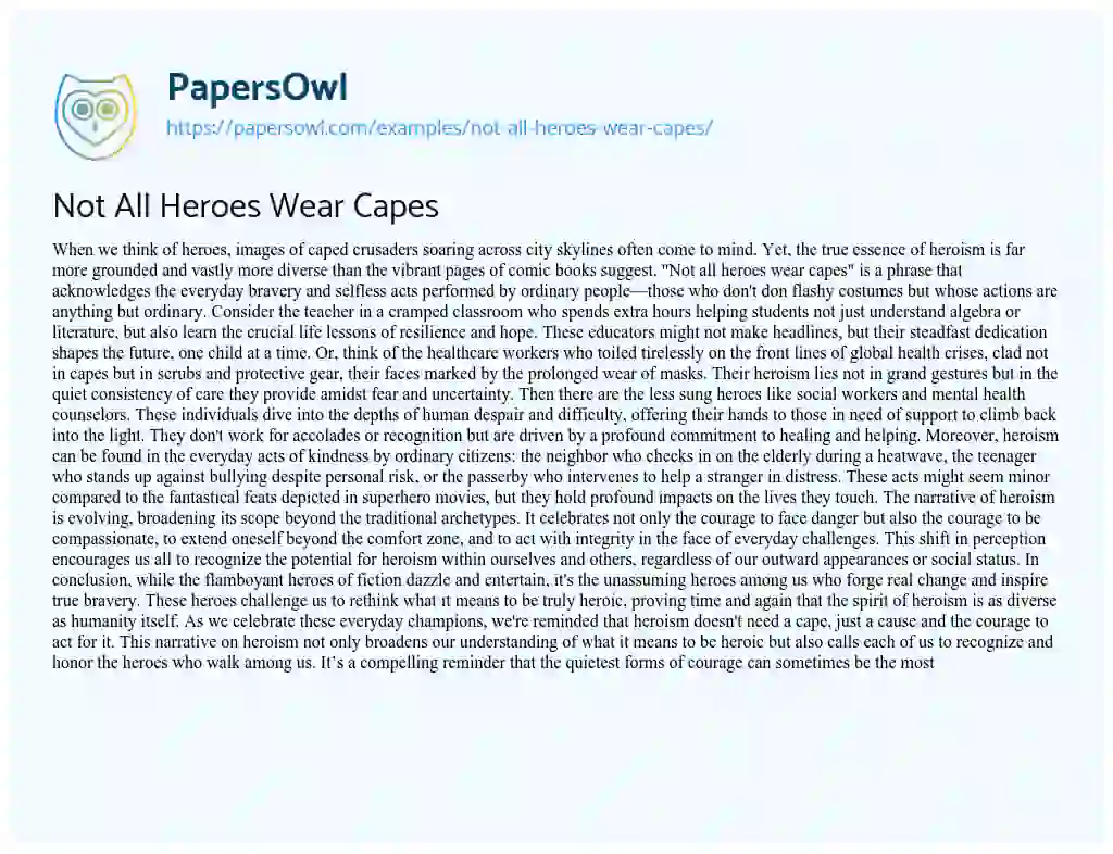 Essay on Not all Heroes Wear Capes