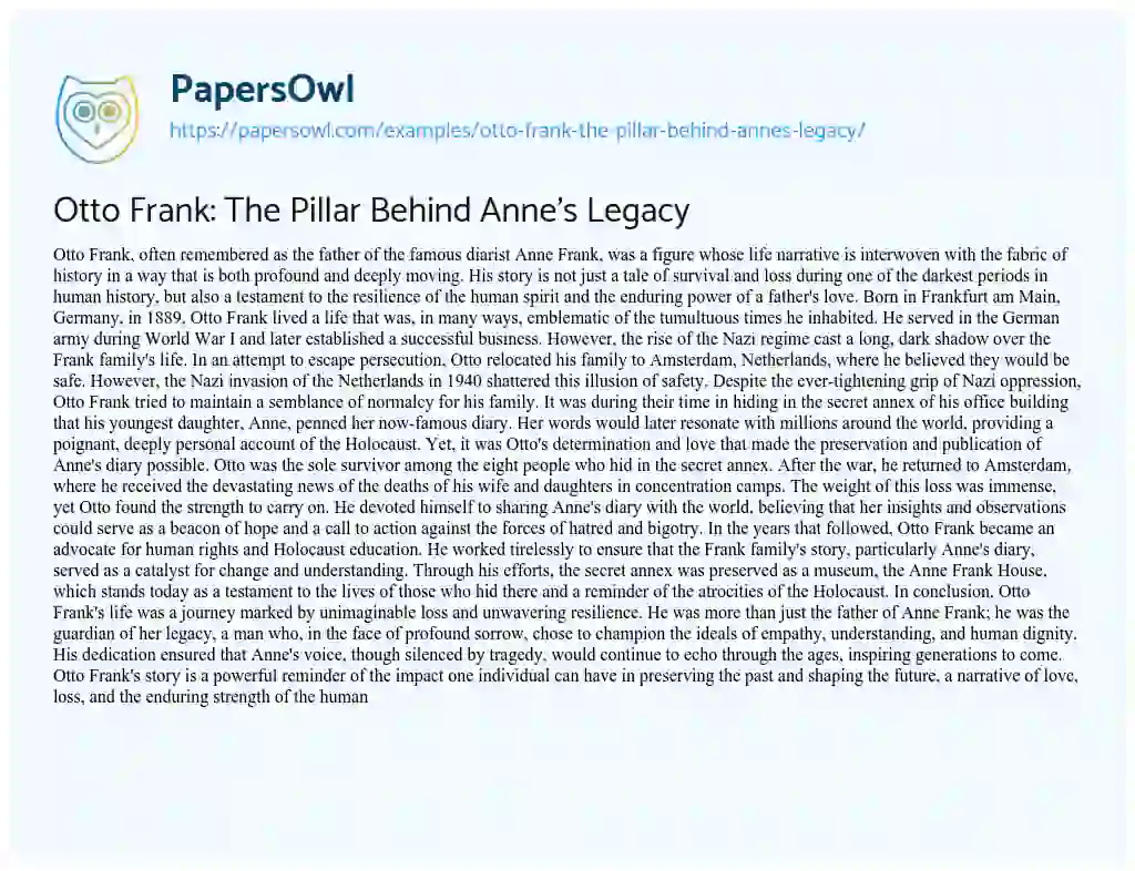 Essay on Otto Frank: the Pillar Behind Anne’s Legacy