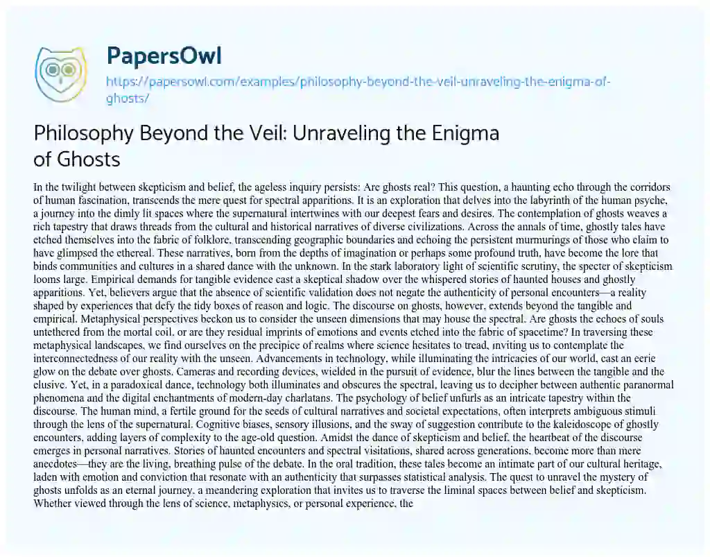 Essay on Philosophy Beyond the Veil: Unraveling the Enigma of Ghosts