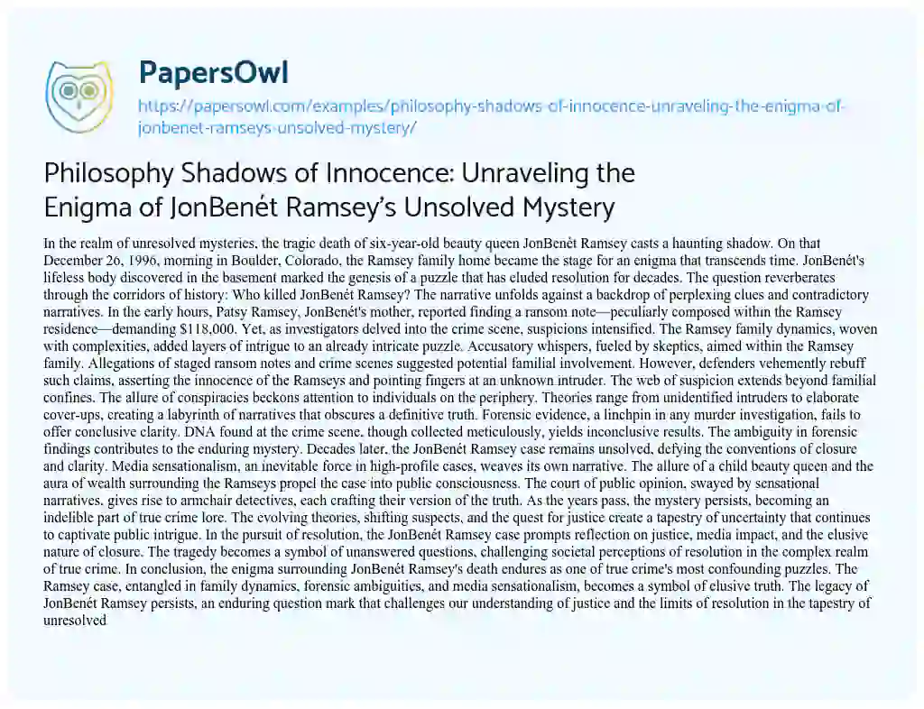 Essay on Philosophy Shadows of Innocence: Unraveling the Enigma of JonBenét Ramsey’s Unsolved Mystery