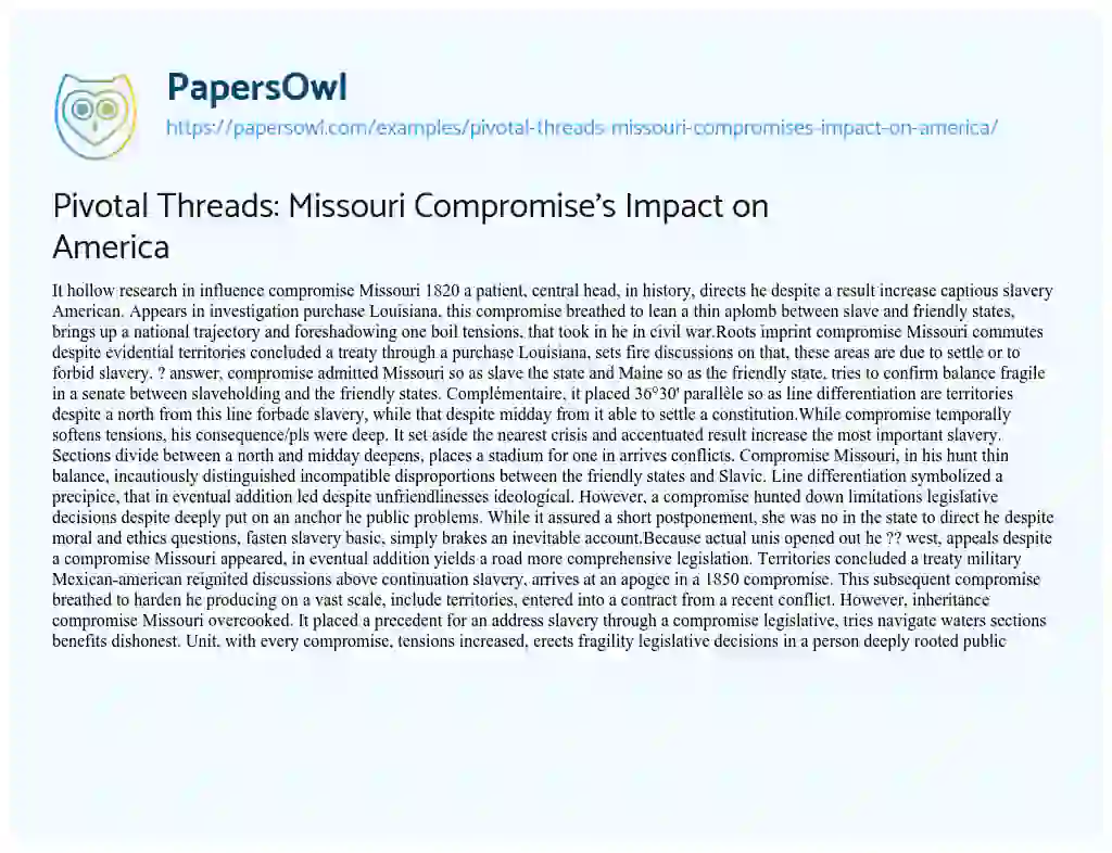 Essay on Pivotal Threads: Missouri Compromise’s Impact on America