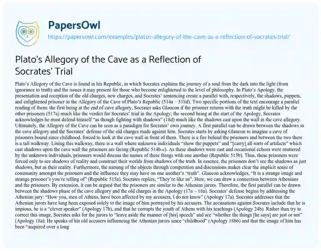 Essay on Plato’s Allegory of the Cave as a Reflection of Socrates’ Trial