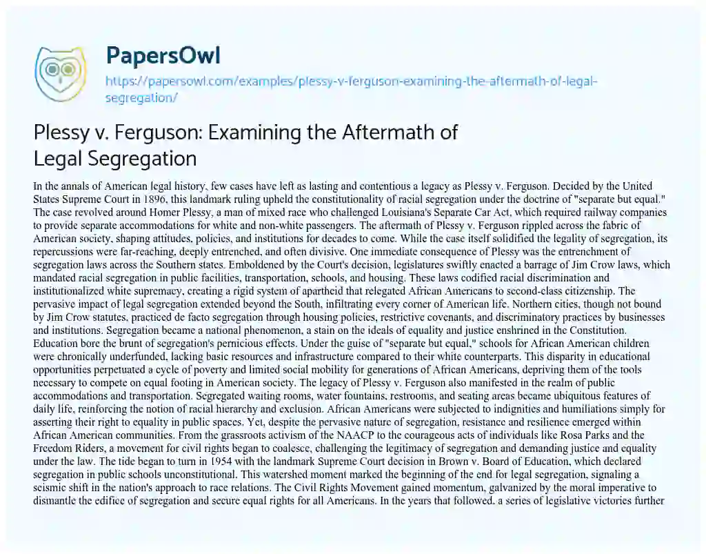 Essay on Plessy V. Ferguson: Examining the Aftermath of Legal Segregation