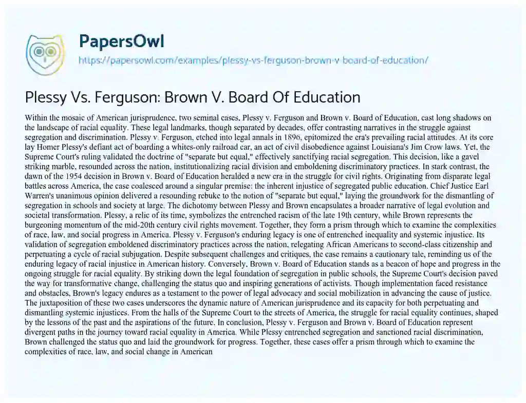 Essay on Plessy Vs. Ferguson: Brown V. Board of Education