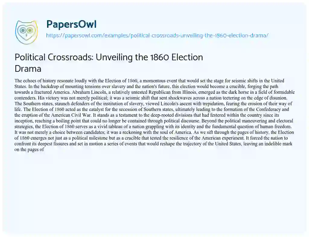 Essay on Political Crossroads: Unveiling the 1860 Election Drama