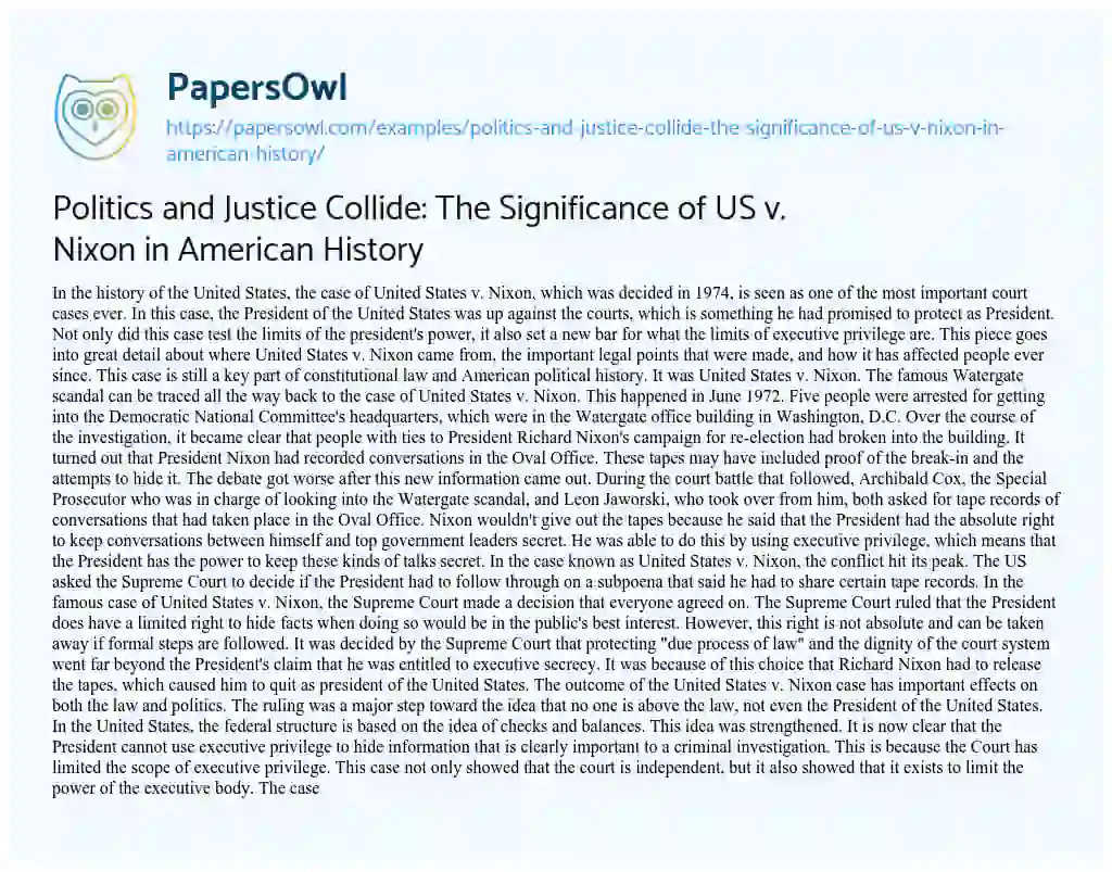 Essay on Politics and Justice Collide: the Significance of US V. Nixon in American History