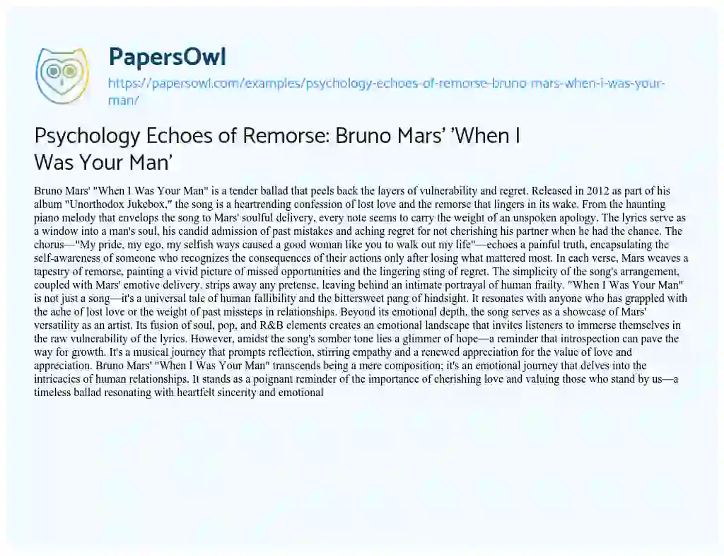 Essay on Psychology Echoes of Remorse: Bruno Mars’ ‘When i was your Man’