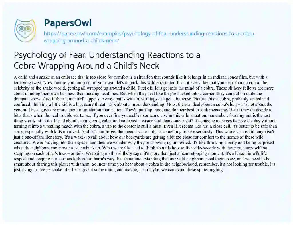 Essay on Psychology of Fear: Understanding Reactions to a Cobra Wrapping Around a Child’s Neck
