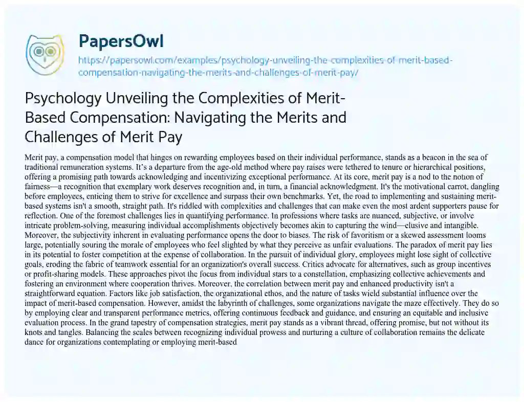 Essay on Psychology Unveiling the Complexities of Merit-Based Compensation: Navigating the Merits and Challenges of Merit Pay