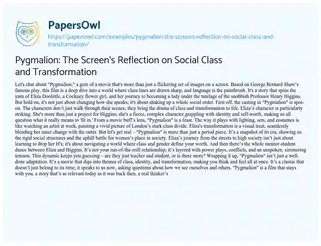 Essay on Pygmalion: the Screen’s Reflection on Social Class and Transformation