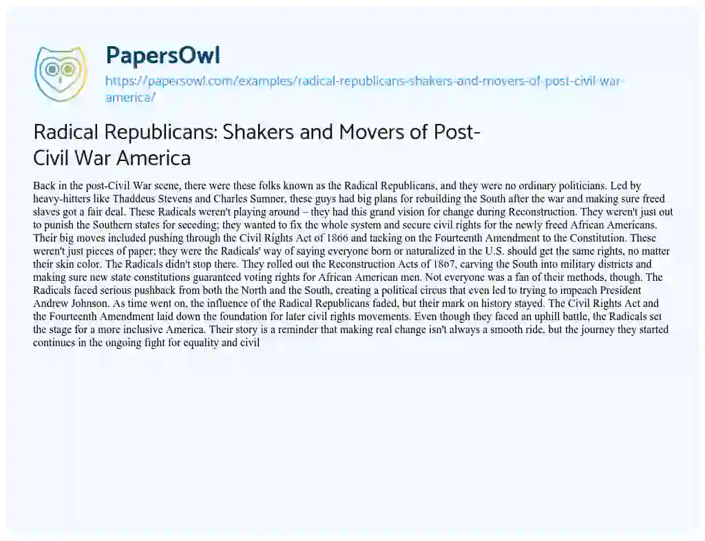 Essay on Radical Republicans: Shakers and Movers of Post-Civil War America