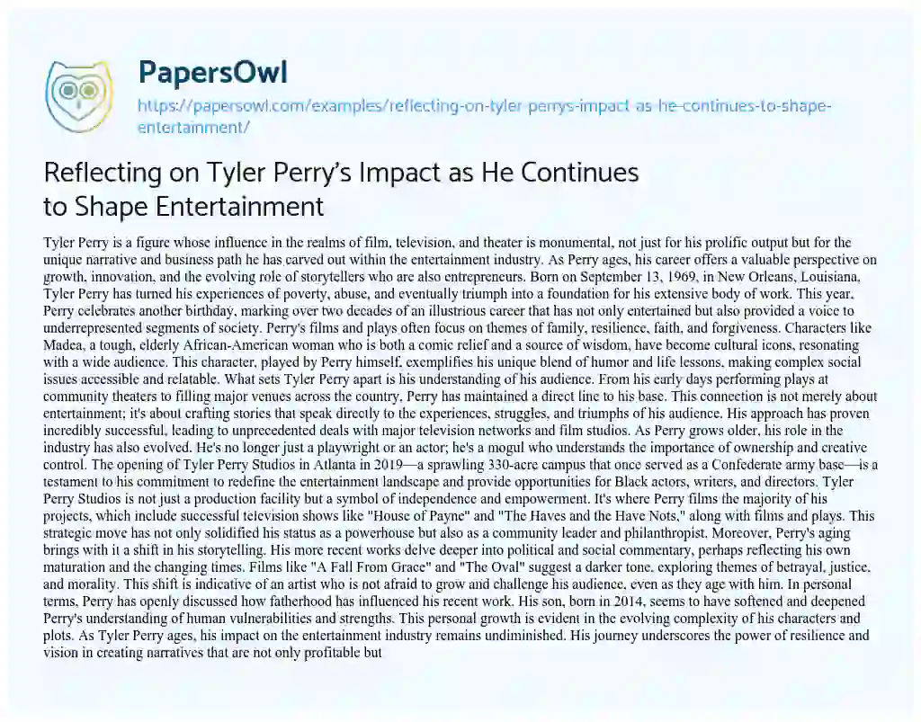 Essay on Reflecting on Tyler Perry’s Impact as he Continues to Shape Entertainment