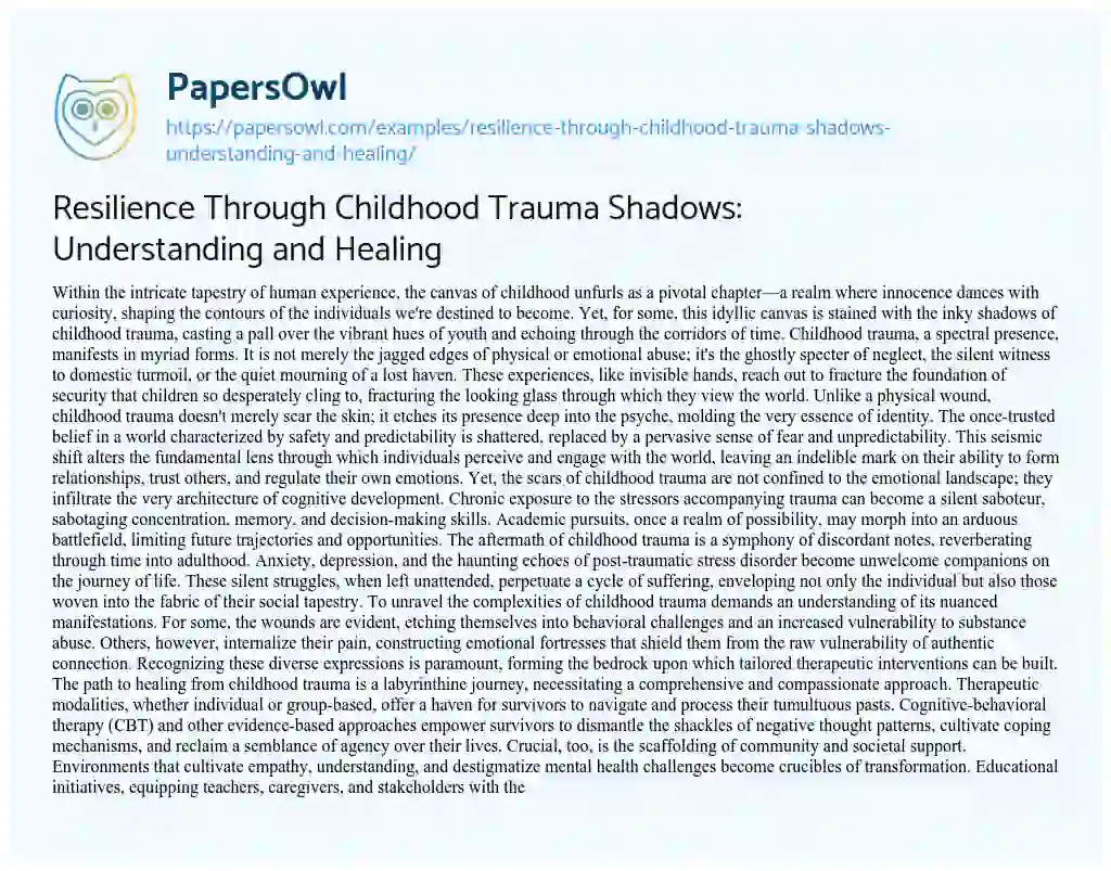 Essay on Resilience through Childhood Trauma Shadows: Understanding and Healing