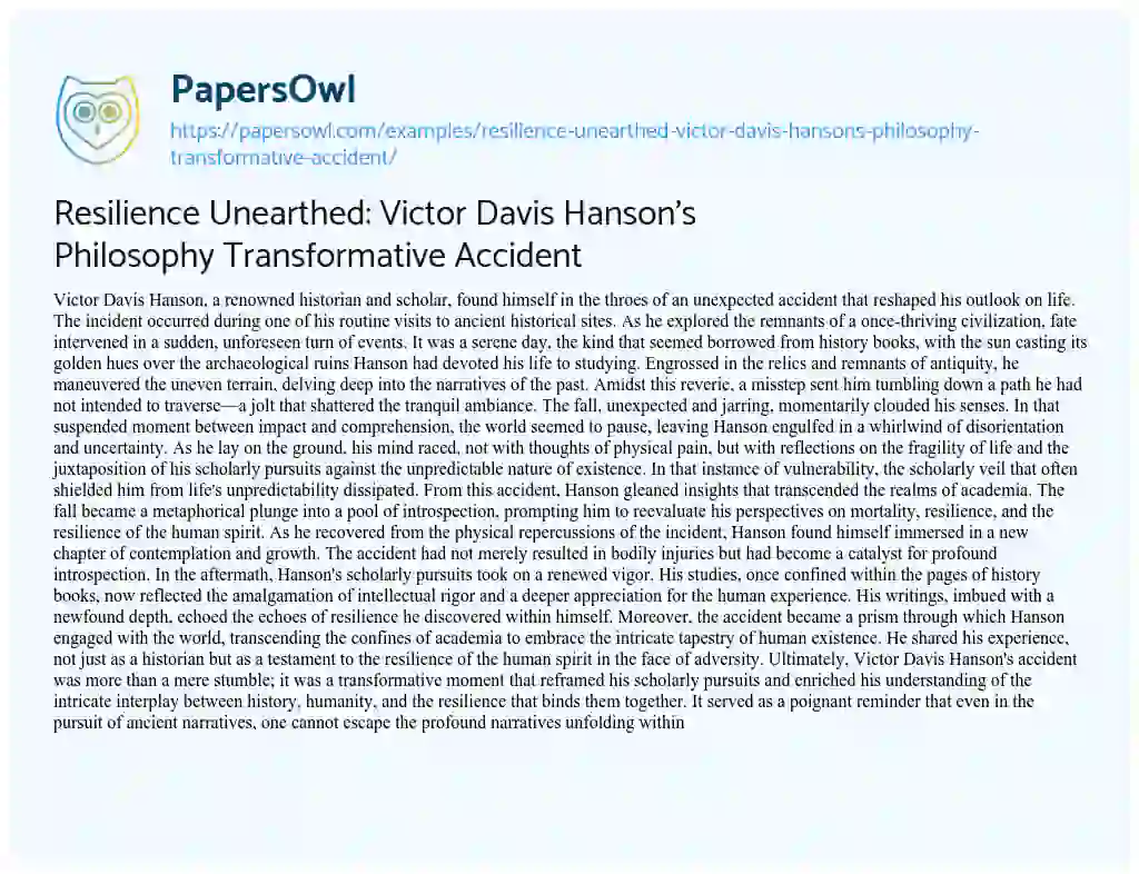 Essay on Resilience Unearthed: Victor Davis Hanson’s Philosophy Transformative Accident