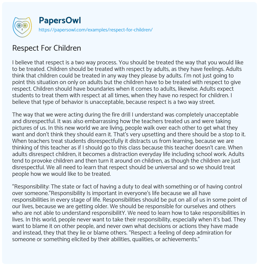Respect For Children - Free Essay Example - 410 Words | PapersOwl.com
