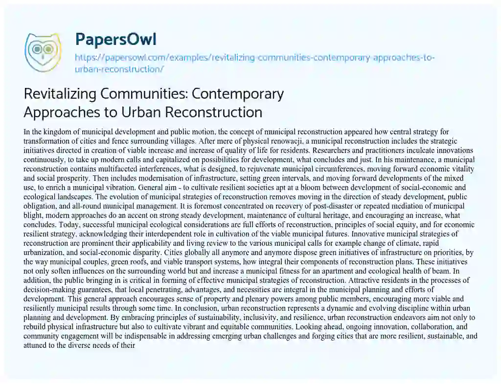 Essay on Revitalizing Communities: Contemporary Approaches to Urban Reconstruction