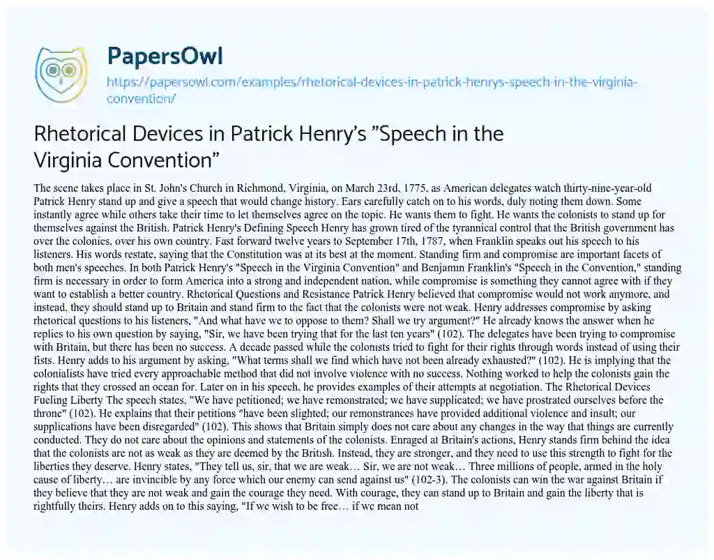 Essay on Rhetorical Devices in Patrick Henry’s “Speech in the Virginia Convention”