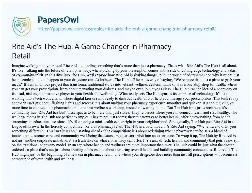Essay on Rite Aid’s the Hub: a Game Changer in Pharmacy Retail