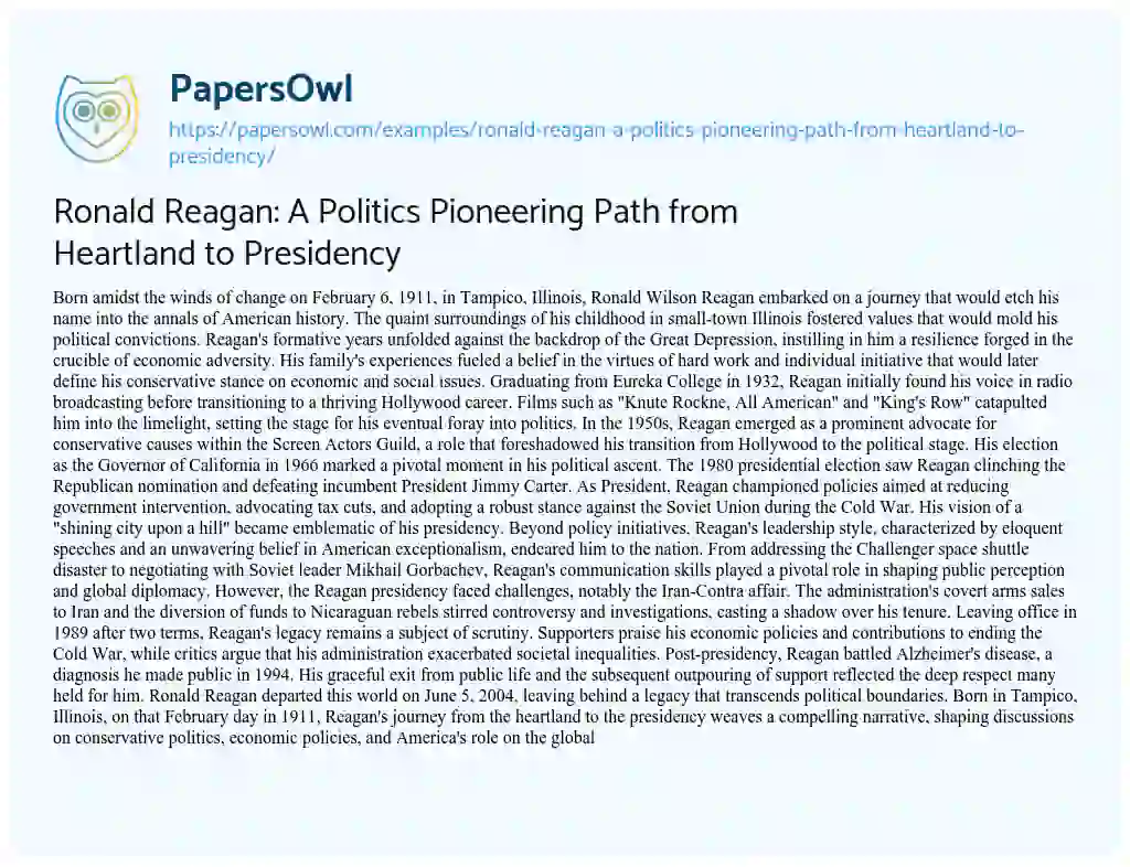 Essay on Ronald Reagan: a Politics Pioneering Path from Heartland to Presidency