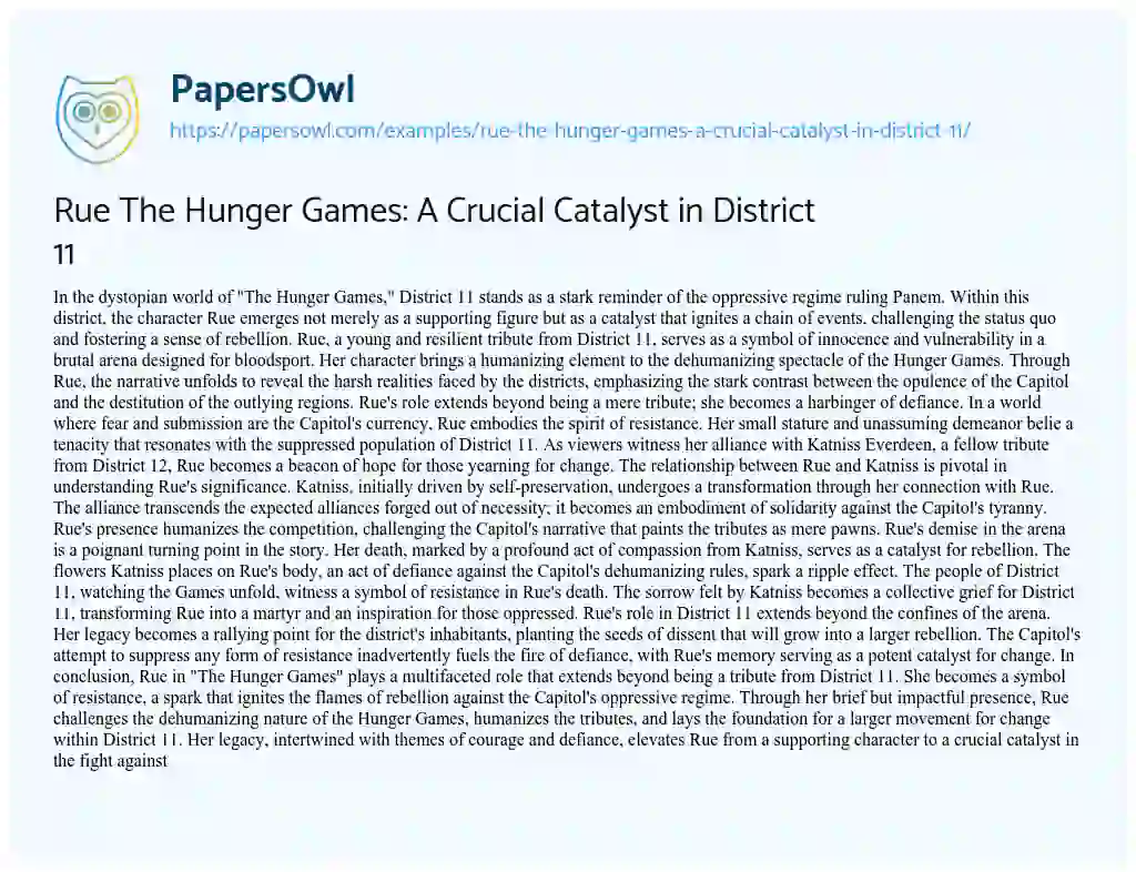 Essay on Rue the Hunger Games: a Crucial Catalyst in District 11