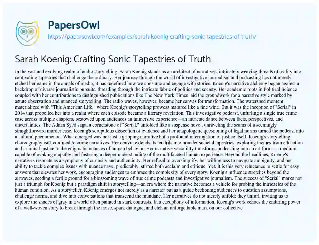 Essay on Sarah Koenig: Crafting Sonic Tapestries of Truth