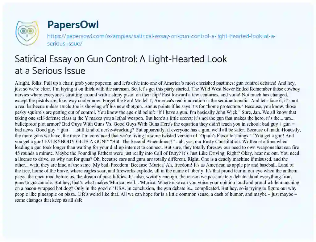 Essay on Satirical Essay on Gun Control: a Light-Hearted Look at a Serious Issue