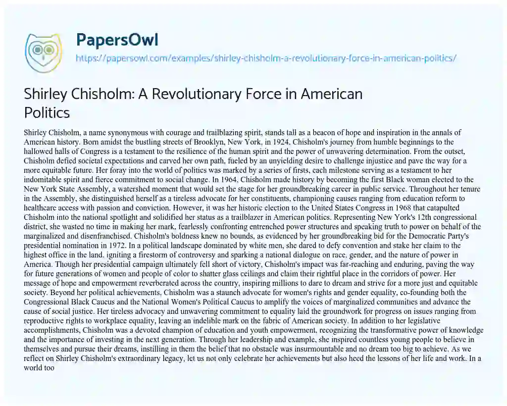 Essay on Shirley Chisholm: a Revolutionary Force in American Politics