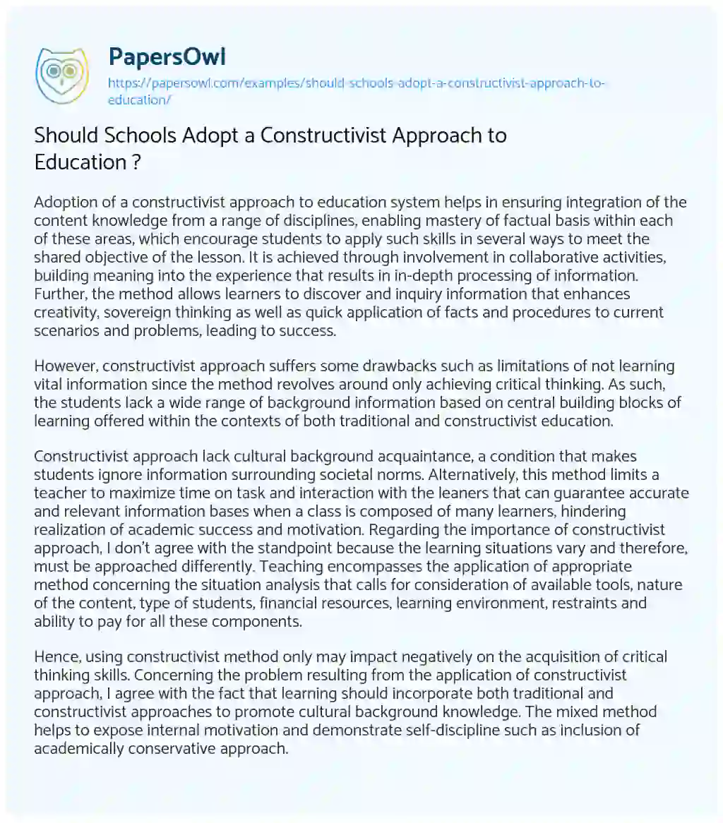 Essay on Should Schools Adopt a Constructivist Approach to Education ?