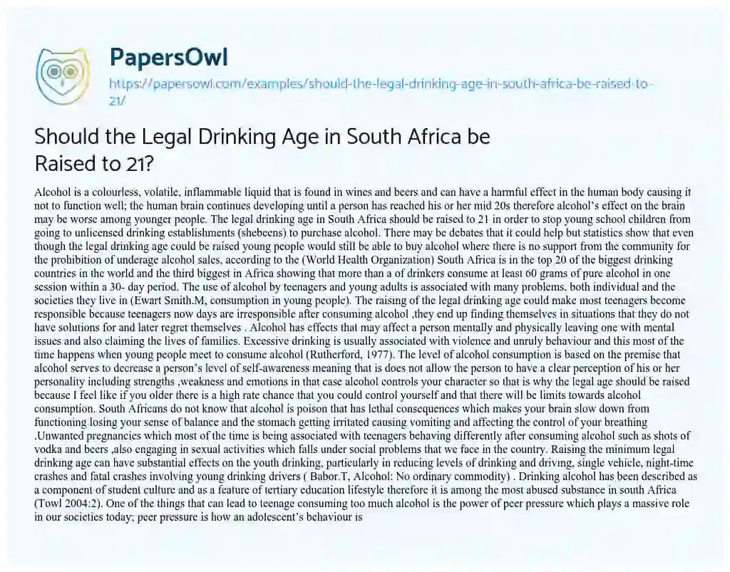 Essay on Should the Legal Drinking Age in South Africa be Raised to 21?