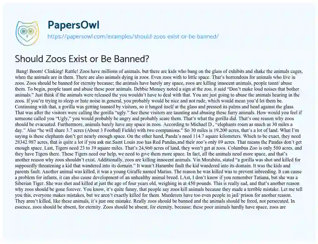 Essay on Should Zoos Exist or be Banned?