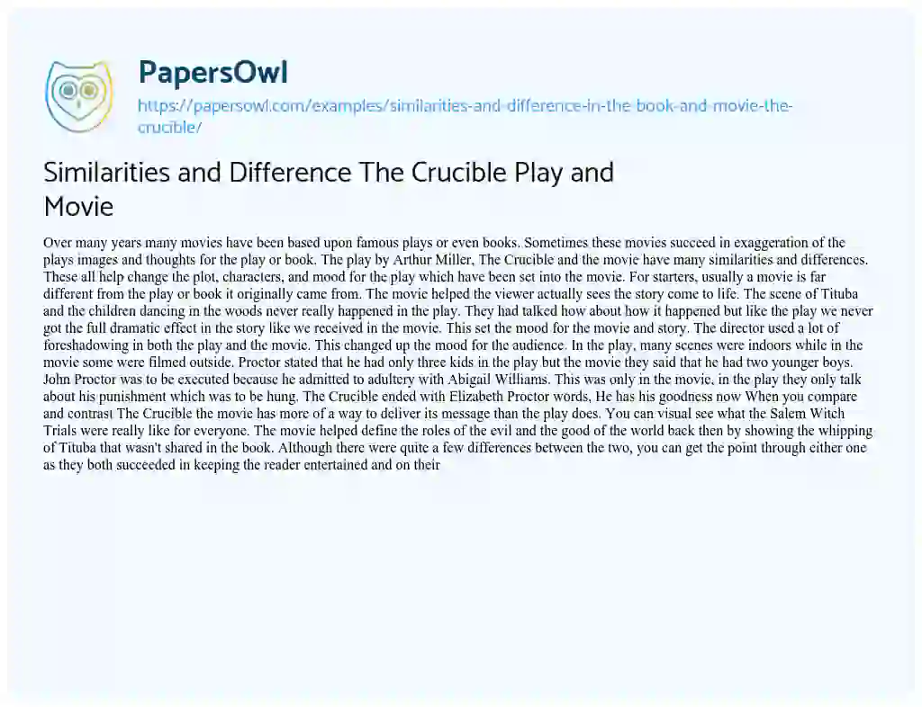 Similarities and Difference the Crucible Play and Movie essay