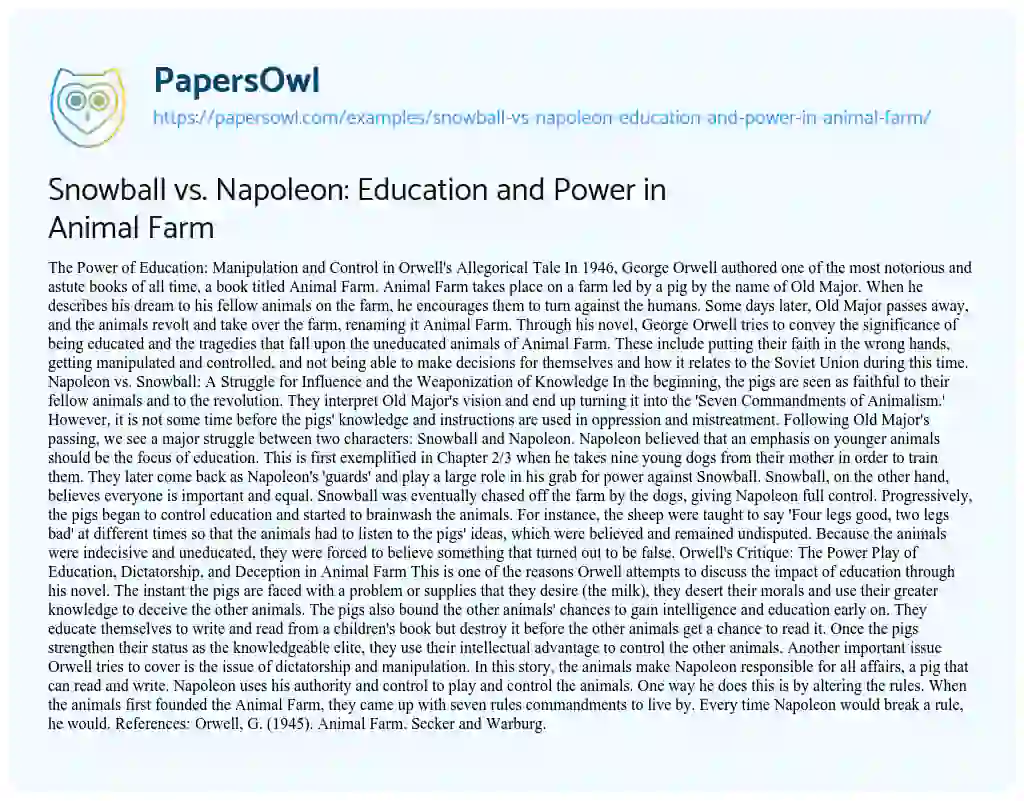 Essay on Snowball Vs. Napoleon: Education and Power in Animal Farm
