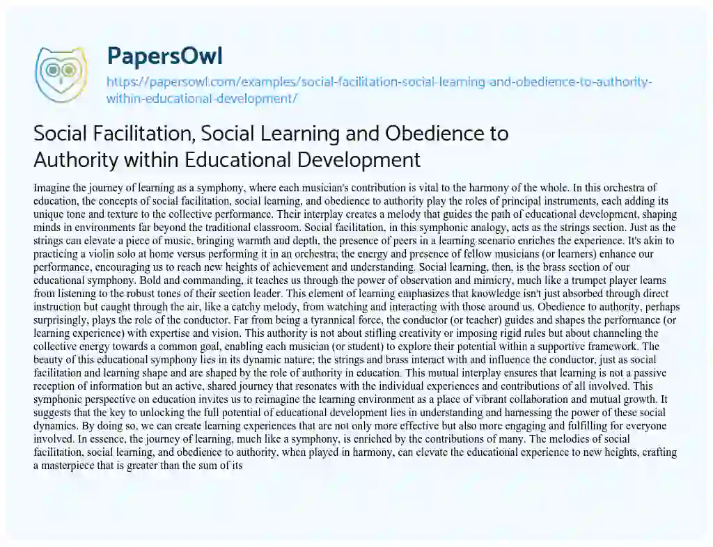 Essay on Social Facilitation, Social Learning and Obedience to Authority Within Educational Development