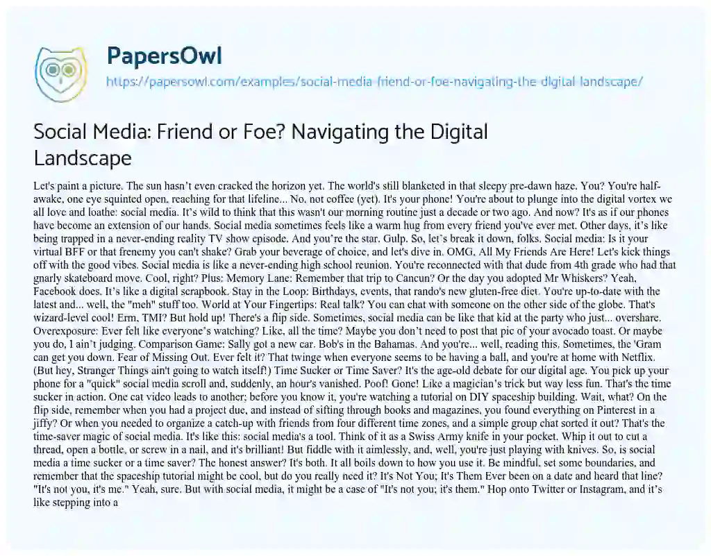 Essay on Social Media: Friend or Foe? Navigating the Digital Landscape