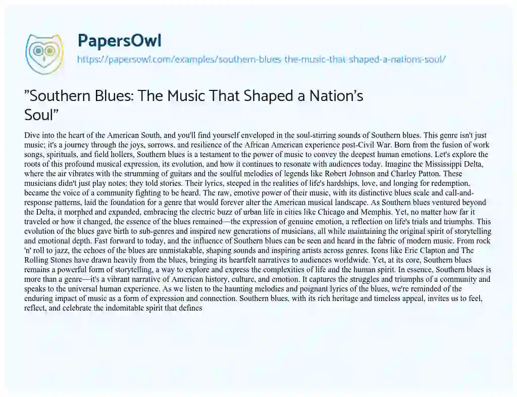 Essay on “Southern Blues: The Music That Shaped a Nation’s Soul”