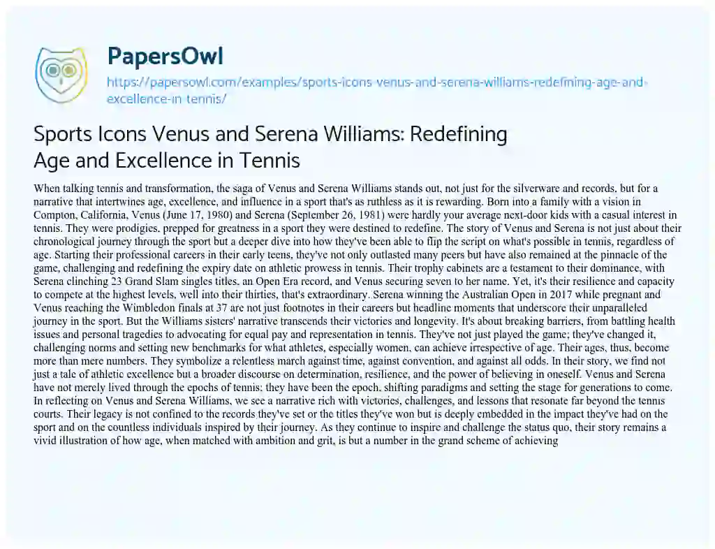 Essay on Sports Icons Venus and Serena Williams: Redefining Age and Excellence in Tennis