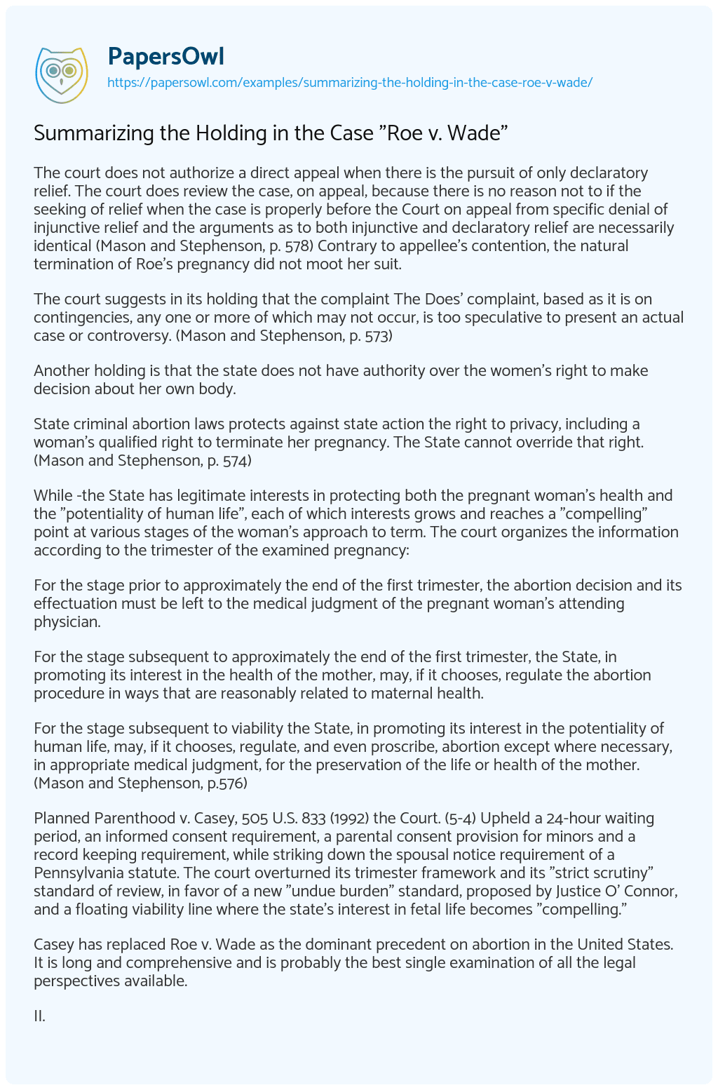 Summarizing the Holding in the Case “Roe V. Wade” Summarizing the Holding in the Case “Roe V. Wade” essay